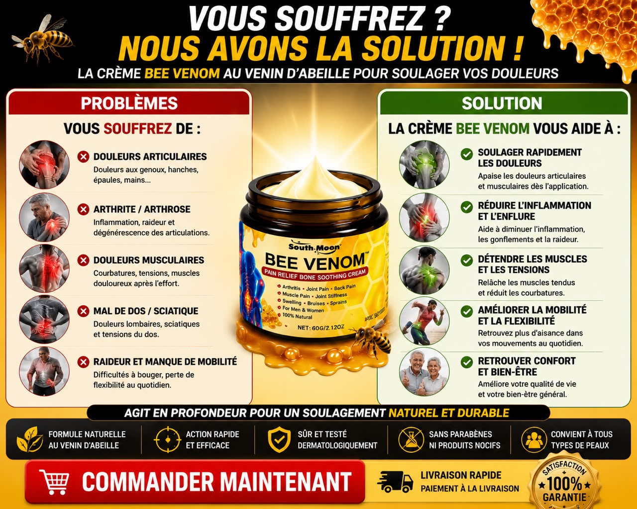 🐝 BEE Venom™ – La Crème au Venin d’Abeille qui Soulage les Douleurs Musculaires et Articulaires